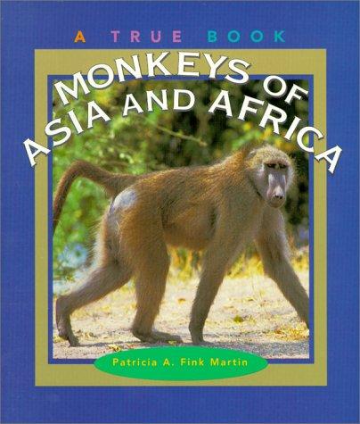 Cover for Monkeys of Asia and Africa (True Books)