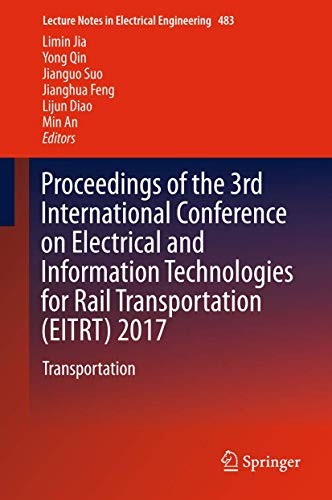 Cover for Proceedings of the 3rd International Conference on Electrical and Information Technologies for Rail Transportation  2017