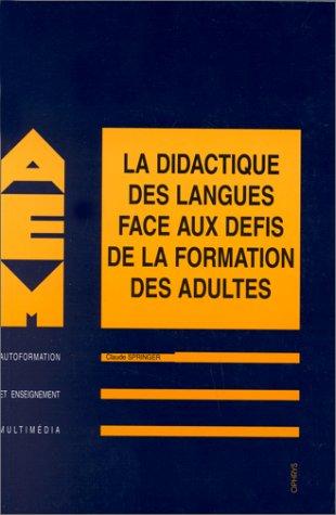 Cover for La didactique des langues face au défis de la formation des adultes