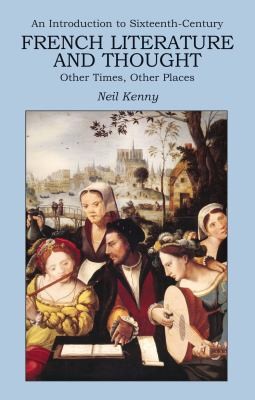 Cover for An Introduction to SixteenthCentury French Literature and Thought