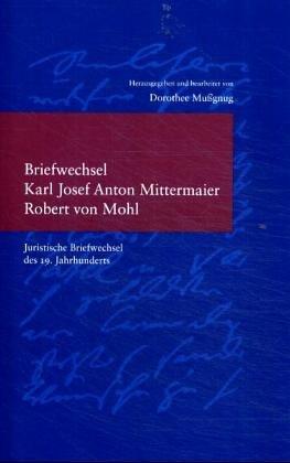 Cover for Briefwechsel Karl Josef Anton Mittermaier - Robert von Mohl