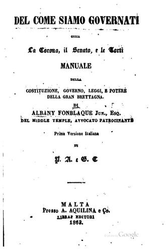 Cover for Del come siamo governati: ossia la Corona, il Senato e le torti : manuale ...