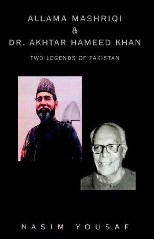 Cover for Allama Mashriqi & Dr. Akhtar Hameed Khan
