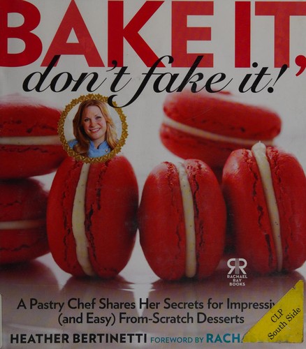 Cover for Bake it, don't fake it!