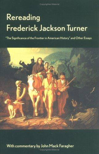 Cover for Rereading Frederick Jackson Turner