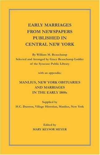 Cover for Early Marriages from Newspapers Published in Central New York: With an Appendix