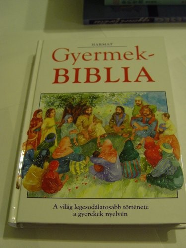 Cover for Gyermek Biblia Magyar Hungarian Children's Bible