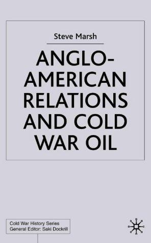 Cover for Anglo-American relations and Cold War oil