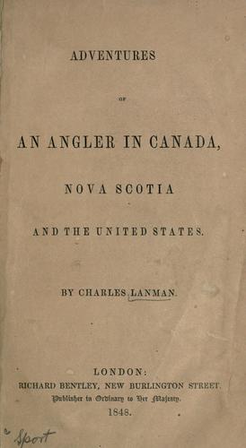 Cover for Adventures of an angler in Canada, Nova Scotia and the United States.