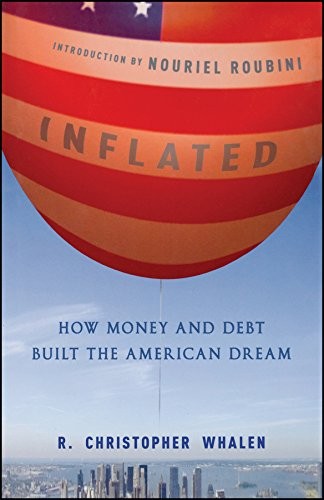 Cover for Inflated: How Money and Debt Built the American Dream