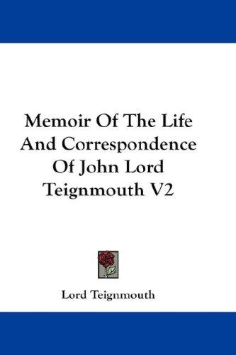 Cover for Memoir Of The Life And Correspondence Of John Lord Teignmouth V2