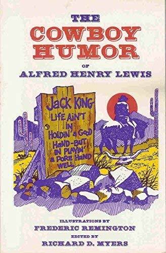 Cover for The cowboy humor of Alfred Henry Lewis