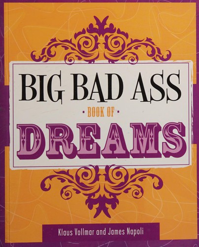 Cover for Big bad ass book of dreams