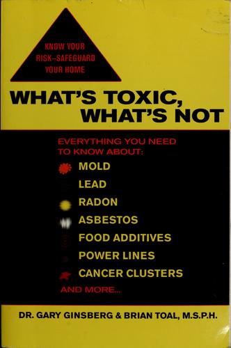 Cover for What's Toxic, What's Not