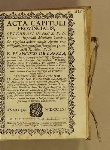 Cover for Acta capituli provincialis, celebrati in hoc s[ancti] p[atris] n[ostri] Dominici imperiali mexicano coenobio, die vigesima quinta mensis aprilis anni millesimi septingentesimi sexagesimi primi