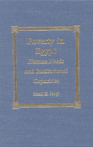 Cover for Poverty in Egypt: Human Needs and Institutional Capacities