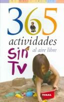 Cover for 365 Actividades Sin TV Al Aire Libre / 365 TV-Free Outdoor Activities You Can Do With Your Child (El Mundo Del Nino/Kid's World)