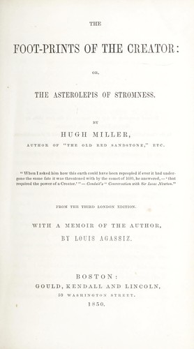 Cover for The Foot-prints of the Creator, Or, The Asterolepis of Stromness