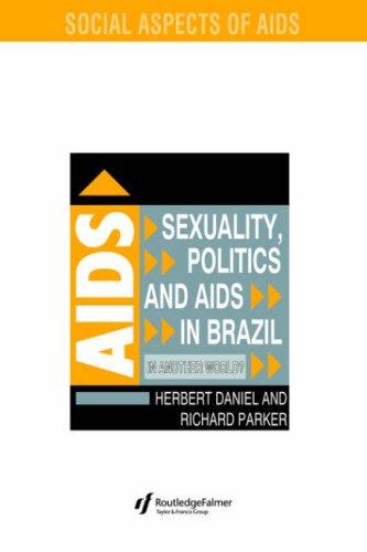 Cover for Sexuality, politics, and AIDS in Brazil