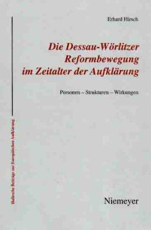 Cover for Die Dessau-Wörlitzer Reformbewegung im Zeitalter der Aufklärung