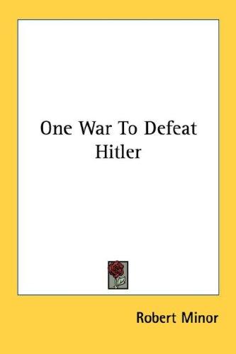 Cover for One War To Defeat Hitler