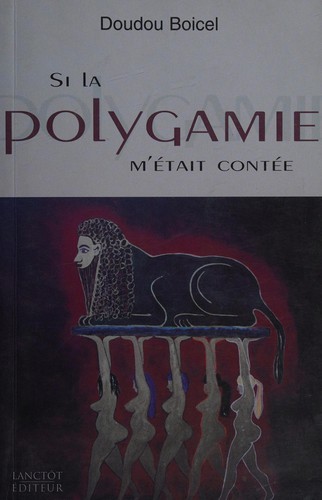 Cover for Si la polygamie m'était contée--