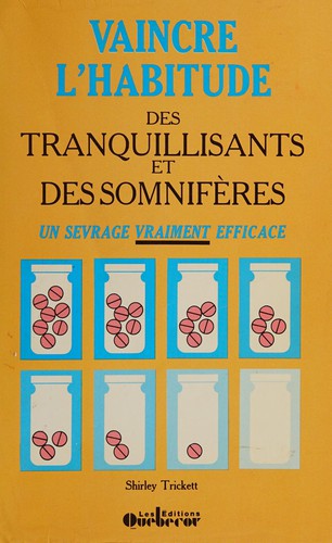 Cover for Vaincre l'habitude des tranquillisants et des somnifères