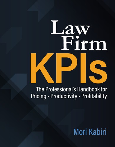 Cover for Law Firm KPIs: The Professional’s Handbook for Pricing • Productivity • Profitability