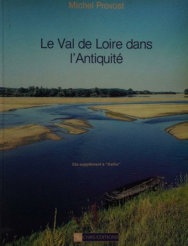 Cover for Le Val de Loire dans l'antiquité