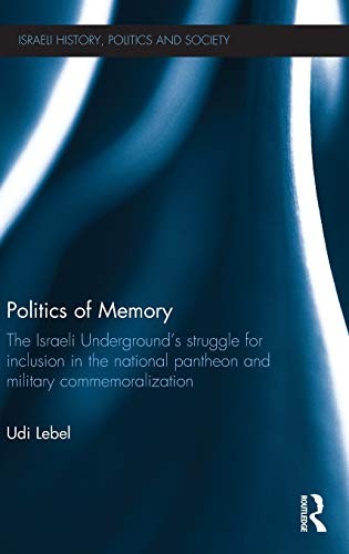Cover for Politics of Memory (Israeli History, Politics and Society)