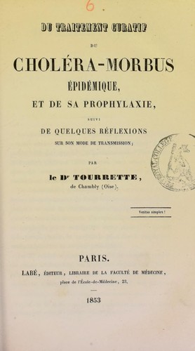 Cover for Du traitement curatif du chol©♭ra-morbus ©♭pid©♭mique, et de sa prophylaxie