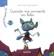 Cover for Cuando me convertí en lobo