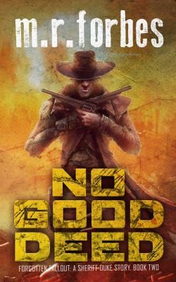 Cover for No Good Deed (Forgotten Fallout, Book Two)