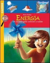 Cover for Energia. Un recurso para conocer y cuidar