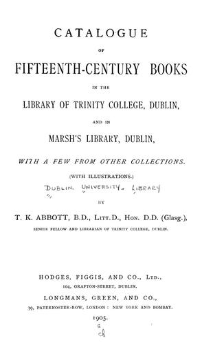 Cover for Catalogue of fifteenth century books in the library of Trinity college, Dublin & in Marsh's library, Dublin with a few from other collections