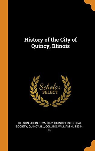 Cover for History of the City of Quincy, Illinois