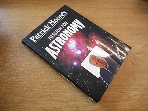 Cover for Patrick Moore's passion for astronomy.