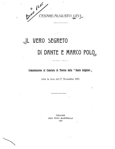 Cover for Il vero segreto di Dante e Marco Polo: comunicazione al comitato di Treviso della "Dante ...