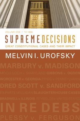 Cover for Supreme Decisions Great Constitutional Cases And Their Impact