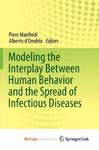 Cover for Modeling the Interplay Between Human Behavior and the Spread of Infectious Diseases