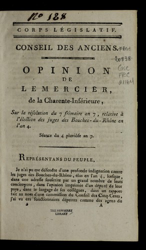 Cover for Opinion de Lemercier, de la Charente-Infe rieure, sur la re solution du 7 frimaire an 7, relative a   l'e lection des juges des Bouches-du-Rho ne
