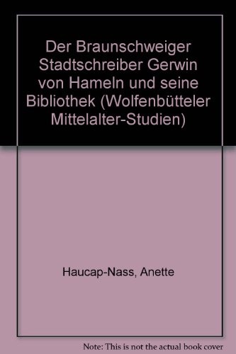 Cover for Der Braunschweiger Stadtschreiber Gerwin von Hameln und seine Bibliothek
