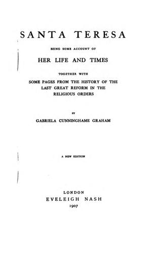 Cover for Santa Teresa: Being Some Account of Her Life and Times : Together with Some Pages from the ...