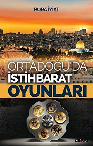 Cover for Orta Dogu'da Istihbarat Oyunlari
