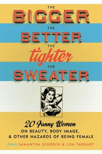 Cover for The Bigger the Better, the Tighter the Sweater
