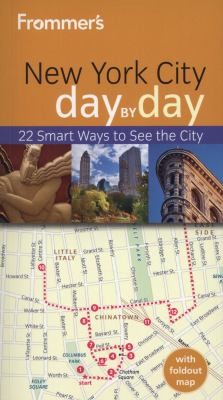Cover for Frommers New York City Day by Day
            
                Frommers Day by Day New York City