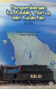 Cover for Pengembaraan ke Kedah, Perlis, dan Kelantan