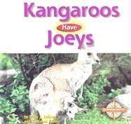 Cover for Kangaroos Have Joeys (Animals and Their Young)