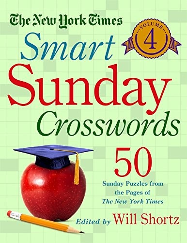 Cover for The New York Times Smart Sunday Crosswords Volume 4