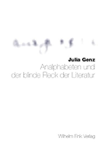 Cover for Analphabeten und der blinde Fleck der Literatur
